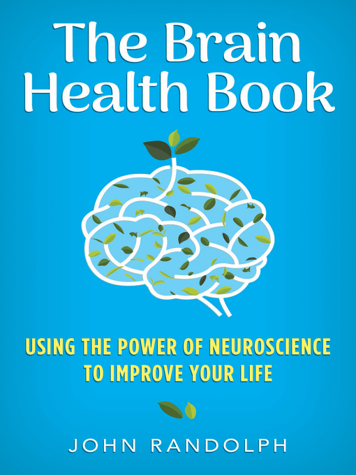 Title details for The Brain Health Book by John Randolph - Wait list
